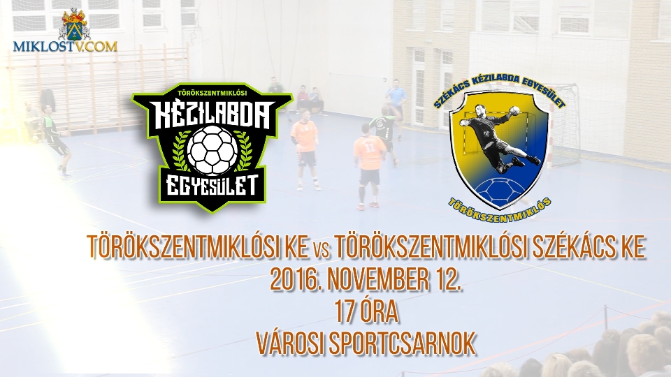 AJÁNLÓ! Törökszentmiklósi KE vs Törökszentmiklósi Székács KE 2016. november 12. 17 óra Városi Sportcsarnok