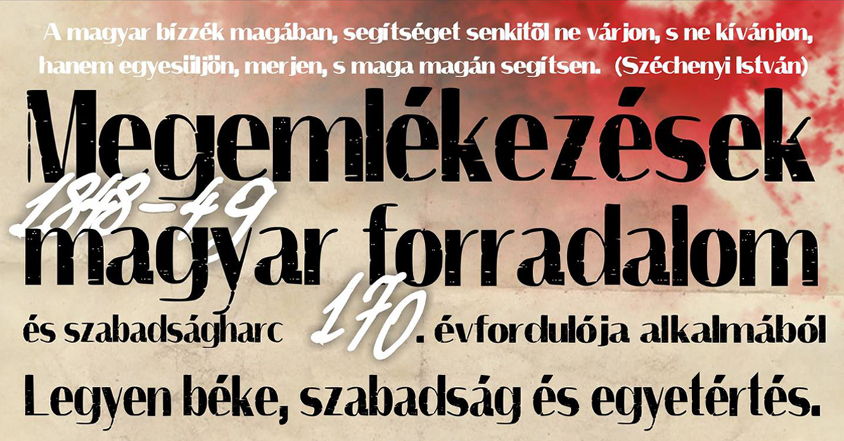 Megemlékezések a magyar forradalom és szabadságharc 170. évfordulója alkalmából