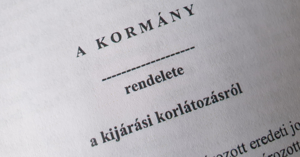 A KORMÁNY KIJÁRÁSI KORLÁTOZÁST VEZET BE