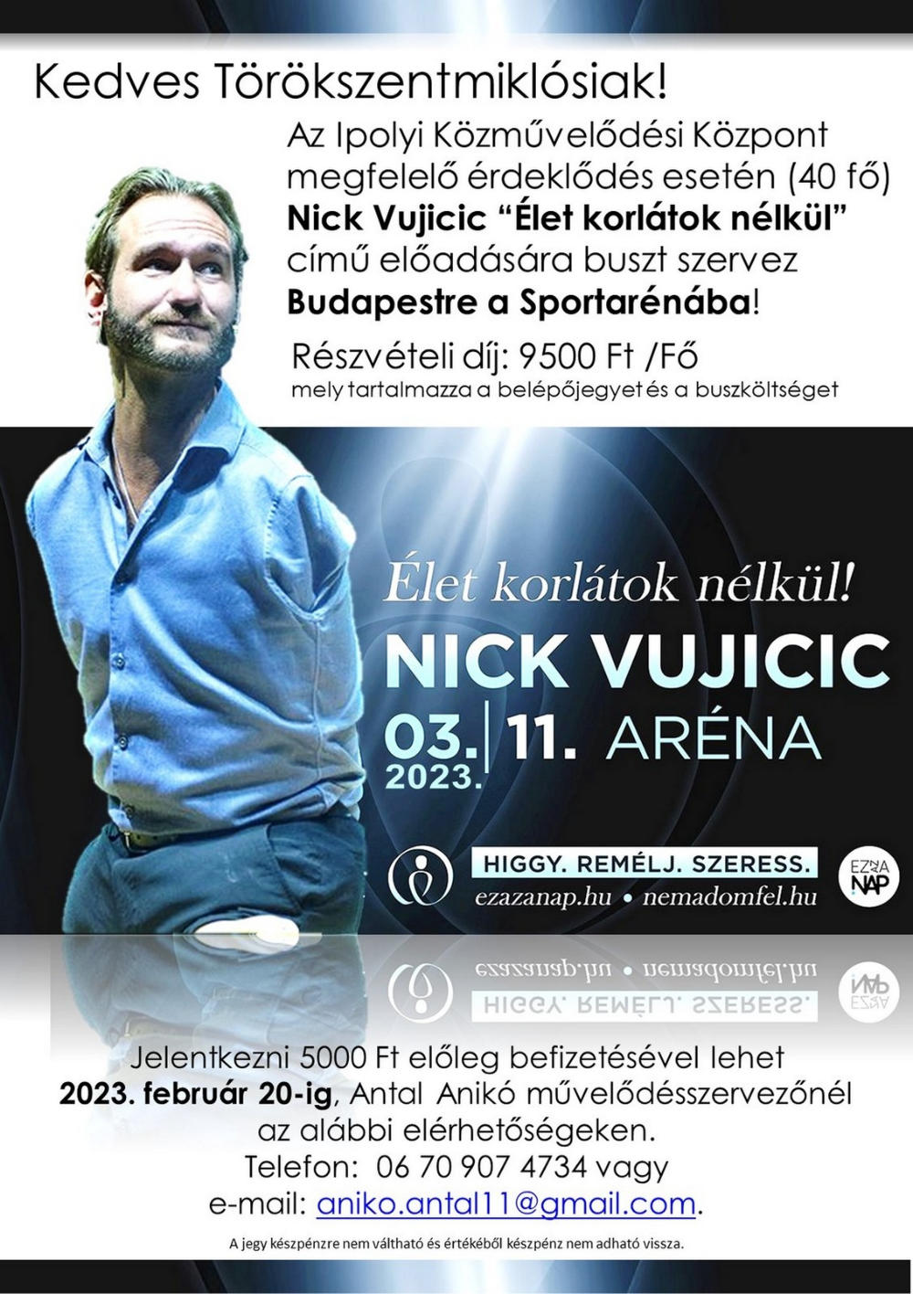 Az Ipolyi Közművelődési Központ Nick Vujicic „Élet korlátok nélkül” című előadására buszt szervez